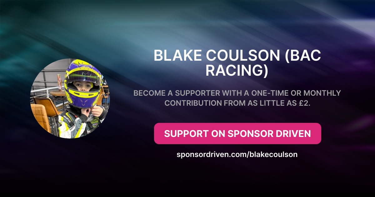 Blake Coulson (BAC Racing) - Sponsor Driven
